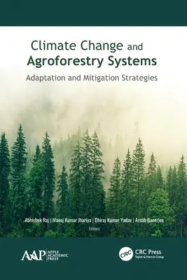 Klimawandel und agroforstwirtschaftliche Systeme: Anpassungs- und Minderungsstrategien - Climate Change and Agroforestry Systems: Adaptation and Mitigation Strategies