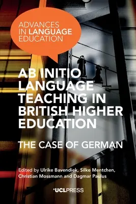 AB Initio-Sprachunterricht im britischen Hochschulwesen: Der Fall von Deutsch - AB Initio Language Teaching in British Higher Education: The Case of German