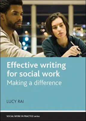 Effektives Schreiben für die Sozialarbeit: Einen Unterschied machen - Effective Writing for Social Work: Making a Difference