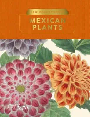 Kew Taschenbücher: Mexikanische Pflanzen - Kew Pocketbooks: Mexican Plants