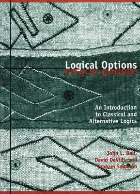 Logische Optionen: Eine Einführung in die klassische und alternative Logik - Logical Options: An Introduction to Classical and Alternative Logics