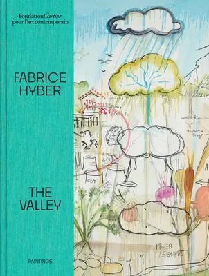 Fabrice Hyber: Das Tal - Fabrice Hyber: The Valley