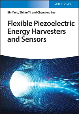 Flexible piezoelektrische Energiesammler und Sensoren - Flexible Piezoelectric Energy Harvesters and Sensors