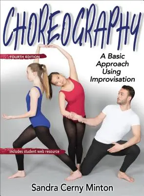 Choreographie: Eine grundlegende Annäherung durch Improvisation - Choreography: A Basic Approach Using Improvisation