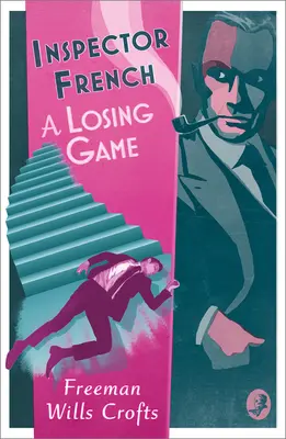 Inspektor French: Ein verlorenes Spiel - Inspector French: A Losing Game