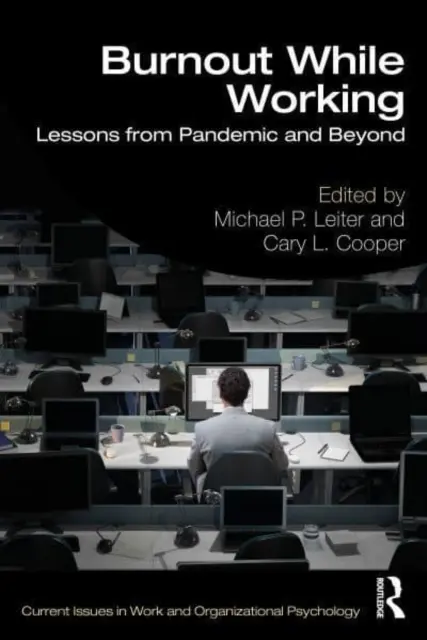 Burnout bei der Arbeit: Lehren aus der Pandemie und darüber hinaus - Burnout While Working: Lessons from Pandemic and Beyond