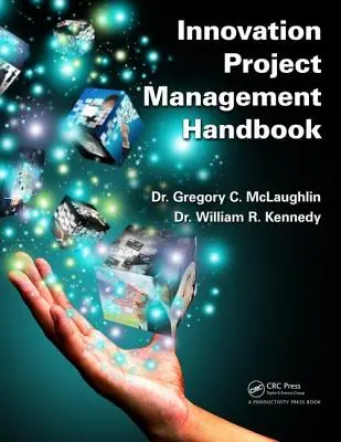 Handbuch für das Management von Innovationsprojekten - Innovation Project Management Handbook