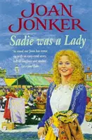 Sadie was a Lady - Eine fesselnde Saga über Familienprobleme und wahre Liebe - Sadie was a Lady - An engrossing saga of family trouble and true love