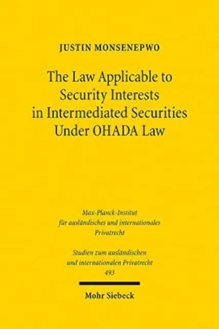 Das auf Sicherungsrechte an Bucheffekten anwendbare Recht nach dem Ohada-Gesetz - The Law Applicable to Security Interests in Intermediated Securities Under Ohada Law