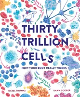 Dreißig Billionen Zellen - Wie dein Körper wirklich funktioniert - Thirty Trillion Cells - How Your Body Really Works