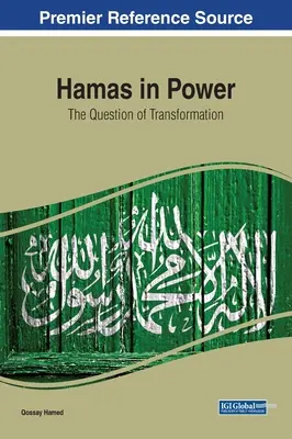 Hamas an der Macht: Die Frage der Transformation - Hamas in Power: The Question of Transformation