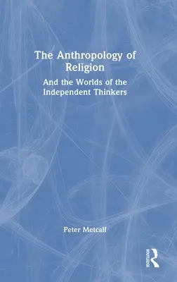 Die Anthropologie der Religion - The Anthropology of Religion