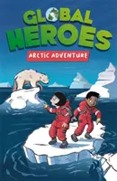 Globale Helden: Abenteuer in der Arktis - Global Heroes: Arctic Adventure