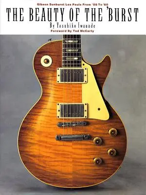 Die Schönheit des „Burst“: Gibson Sunburst Les Pauls von '58 bis '60 - The Beauty of the 'Burst: Gibson Sunburst Les Pauls from '58 to '60