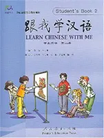 Chinesisch lernen mit mir Bd.2 - Schülerbuch - Learn Chinese with Me vol.2 - Student's Book