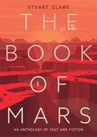 Book of Mars - Eine Anthologie von Fakten und Fiktion - Book of Mars - An Anthology of Fact and Fiction