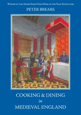 Kochen und Essen im mittelalterlichen England - Cooking and Dining in Medieval England