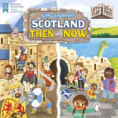 Kleine Entdecker: Schottland damals und heute (Lift the Flap, See the Past) - Little Explorers: Scotland Then and Now (Lift the Flap, See the Past)