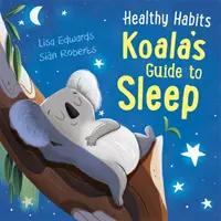 Gesunde Gewohnheiten: Koala's Leitfaden zum Schlafen - Healthy Habits: Koala's Guide to Sleep