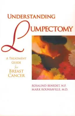 Lumpektomie verstehen: Ein Behandlungsleitfaden für Brustkrebs - Understanding Lumpectomy: A Treatment Guide for Breast Cancer