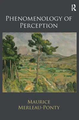 Phänomenologie der Wahrnehmung - Phenomenology of Perception