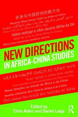 Neue Wege in den Afrika-China-Studien - New Directions in Africa-China Studies