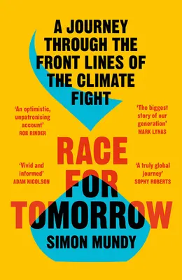 Wettlauf um die Zukunft: Eine Reise durch die Frontlinien des Klimakampfes - Race for Tomorrow: A Journey Through the Front Lines of the Climate Fight