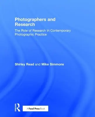 Fotografen und Forschung: Die Rolle der Forschung in der zeitgenössischen fotografischen Praxis - Photographers and Research: The Role of Research in Contemporary Photographic Practice