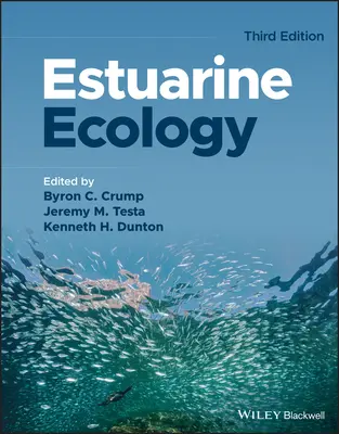 Estuarine Ecology, Dritte Auflage - Estuarine Ecology, Third Edition