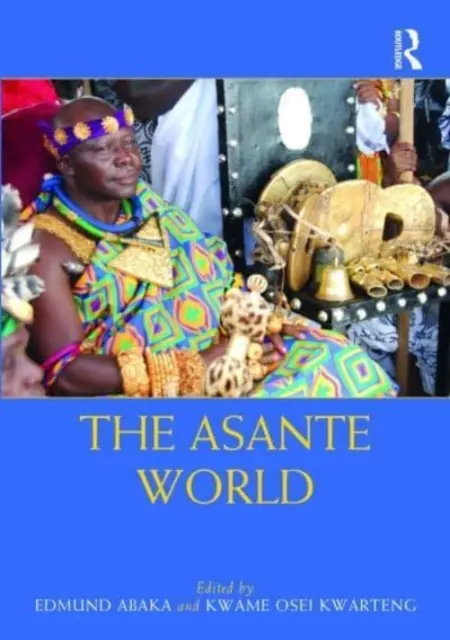 Die Welt der Asante - The Asante World