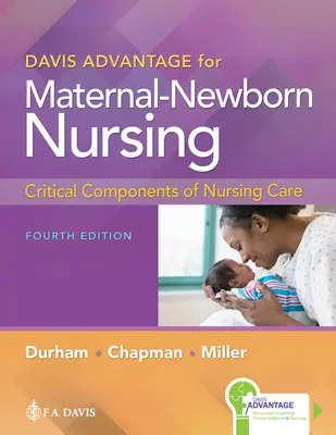 Davis Advantage für die Pflege von Müttern und Neugeborenen: Kritische Komponenten der Krankenpflege - Davis Advantage for Maternal-Newborn Nursing: Critical Components of Nursing Care