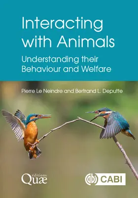 Mit Tieren interagieren: Ihr Verhalten und ihr Wohlergehen verstehen - Interacting with Animals: Understanding Their Behaviour and Welfare