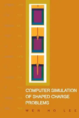 Computersimulation von Problemen mit geformten Ladungen - Computer Simulation of Shaped Charge Problems