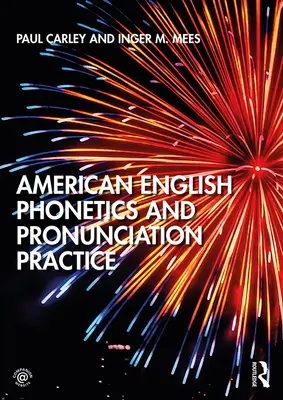 Phonetik des amerikanischen Englisch und Aussprachepraxis - American English Phonetics and Pronunciation Practice