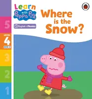 Lernen mit Peppa Phonics Stufe 4 Buch 21 - Wo ist der Schnee (Phonics Reader) - Learn with Peppa Phonics Level 4 Book 21 - Where is the Snow? (Phonics Reader)