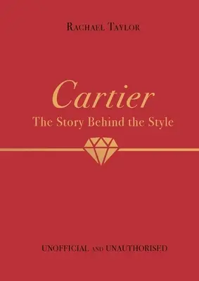 Cartier: Die Geschichte hinter dem Stil - Cartier: The Story Behind the Style