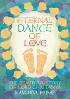 Ewiger Tanz der Liebe - Die schöne Geschichte von Lord Chaitanya - Eternal Dance of Love - The Beautiful Story of Lord Chaitanya