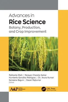 Fortschritte in der Reiskunde: Botanik, Produktion und Kulturpflanzenverbesserung - Advances in Rice Science: Botany, Production, and Crop Improvement