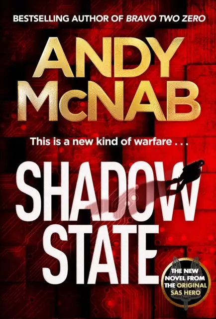 Shadow State - Der fesselnde neue Roman des ursprünglichen SAS-Helden - Shadow State - The gripping new novel from the original SAS hero