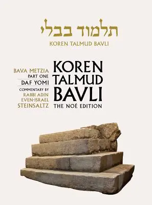 Koren Talmud Bavli Noe, Band 25: Bava Metzia Teil 1, hebräisch/englisch, Daf Yomi (B & W) Ausgabe - Koren Talmud Bavli Noe, Volume 25: Bava Metzia Part 1, Hebrew/English, Daf Yomi (B & W) Edition