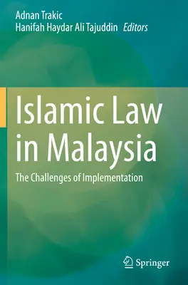 Islamisches Recht in Malaysia: Die Herausforderungen bei der Umsetzung - Islamic Law in Malaysia: The Challenges of Implementation