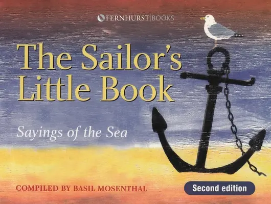 Sailor's Little Book - Sprüche der See - Sailor's Little Book - Sayings of the Sea