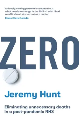 Zero - Beseitigung unnötiger Todesfälle in einem NHS nach der Pandemie - Zero - Eliminating unnecessary deaths in a post-pandemic NHS