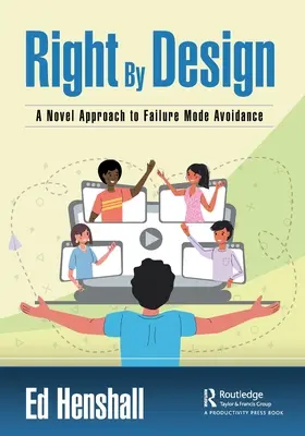 Richtig konstruiert: Ein neuartiger Ansatz zur Fehlervermeidung - Right by Design: A Novel Approach to Failure Mode Avoidance