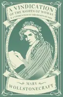 Vindication of the Rights of Woman und A Vindication of the Rights of Men (Rechtfertigung der Rechte der Frau und Rechtfertigung der Rechte des Mannes) - Vindication of the Rights of Woman and A Vindication of the Rights of Men