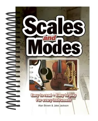 Tonleitern & Modi: Leicht zu lesen, leicht zu spielen; für jedes Instrument - Scales & Modes: Easy to Read, Easy to Play; For Every Instrument