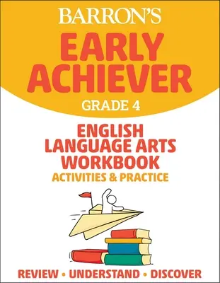 Barron's Early Achiever: Grade 4 English Language Arts Workbook Aktivitäten und Übungen - Barron's Early Achiever: Grade 4 English Language Arts Workbook Activities & Practice