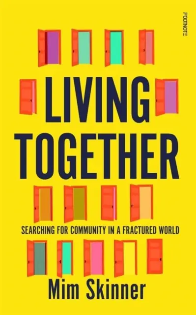 Zusammenleben - Auf der Suche nach Gemeinschaft in einer zerrissenen Welt - Living Together - Searching for Community in a Fractured World