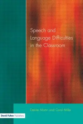 Sprech- und Sprachschwierigkeiten im Klassenzimmer - Speech and Language Difficulties in the Classroom