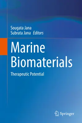 Marine Biomaterialien: Therapeutisches Potenzial - Marine Biomaterials: Therapeutic Potential